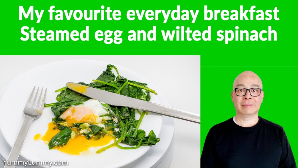 YouTube thumbnail for my steamed egg and wilted spinach breakfast. Gary Lum.